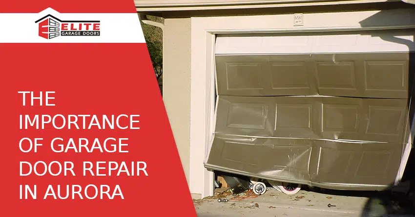 The Importance of Garage Door Repair in Aurora